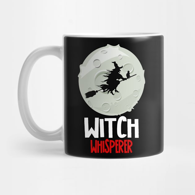 Witch Whisperer Funny Halloween Witch by Jakavonis